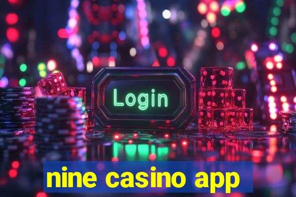 nine casino app